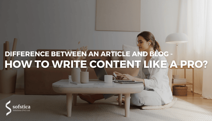 Difference Between An Article And Blog How To Write Content Like A Pro